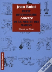 Petit Dictionnaire Farfelu De La Mer Et Des Marins