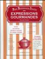 Petit Dictionnaire Insolite Des Expressions De La Table - Preview