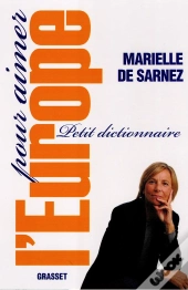 Petit Dictionnaire Pour Aimer L'Europe