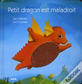 Petit Dragon Est Maladroit (Coll Mes Ptits Albums A Toucher)
