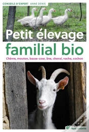 Capa do artigo Petit Élevage Familial Bio ; Chèvre, Mouton, Basse-Cour, Âne, Cheval, Vache, Cochon