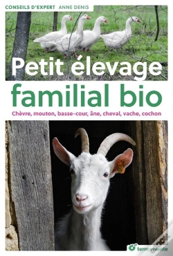 Capa do artigo Petit Élevage Familial Bio ; Chèvre, Mouton, Basse-Cour, Âne, Cheval, Vache, Cochon