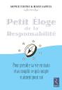 Petit Éloge De La Responsabilité ; Pour Predre Sa Vie En Main Et Accomplir Ce Qui Compte Vraiment Pour Soi - Preview