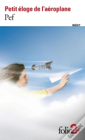 Petit Éloge De L'Aéroplane