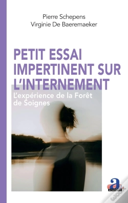 Capa do artigo Petit Essai Impertinent Sur L'Internement ; L'Expérience De La Forêt De Soignes