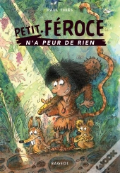Petit-Féroce N'A Peur De Rien