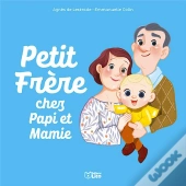 Petit Frère Chez Papi Et Mamie
