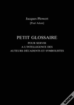 Capa do artigo Petit Glossaire Pour Servir A L'Intelligence Des Auteurs Decadents Et Symbolistes