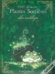 Capa do artigo Petit Grimoire : Petit Grimoire Plantes Sorcières ; Les Sortilèges