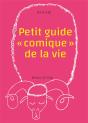 Petit Guide  A Comiquea  De La Vie - Preview