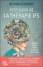 Petit Guide De La Thérapie Ifs : Système Familial Intérieur Et Guérison Des Traumas - Preview