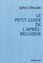Petit Guide De L'Apres Belgique (Le) - Preview