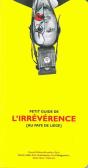 Petit Guide De L'Irreverence Au Pays De Liege - Preview