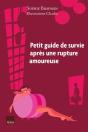 Petit Guide De Survie Après Une Rupture Amoureuse - Preview