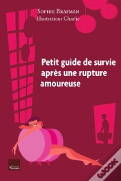 Capa do artigo Petit Guide De Survie Après Une Rupture Amoureuse