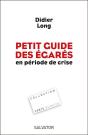 Petit Guide Des Égarés En Période De Crise - Preview