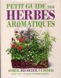 Petit Guide Des Herbes Aromatiques - Preview