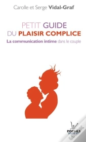 Petit Guide Du Plaisir Complice