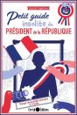 Petit Guide Insolite Du Président De La République - Preview