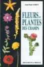 Petit Guide Panoramique Des Fleurs Et Plantes Des Champs - Preview