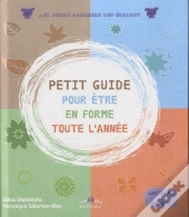 Petit Guide Pour Etre En Forme Toute L'Annee