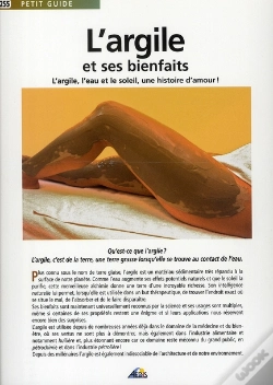 Capa do artigo Petit Guide T.255; L'Argile Et Ses Bienfaits