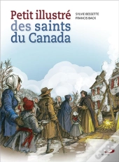 Petit Illustré Des Saints Du Canada