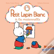 Capa do artigo Petit Lapin Blanc : À La Maternelle