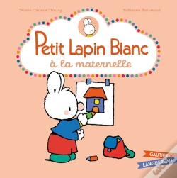 Capa do artigo Petit Lapin Blanc : À La Maternelle
