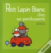 Capa do artigo Petit Lapin Blanc Chez Ses Grands-Parents