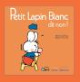 Petit Lapin Blanc Dit Non ! - Preview