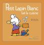 Petit Lapin Blanc Fait La Cuisine - Preview
