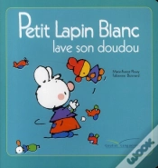 Capa do artigo Petit Lapin Blanc Lave Son Doudou