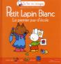 Petit Lapin Blanc Le Premier Jour D'Ecole - Preview