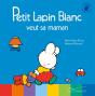 Petit Lapin Blanc : Petit Lapin Blanc : Petit Lapin Blanc Veut Sa Maman - Preview