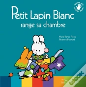Capa do artigo Petit Lapin Blanc : Petit Lapin Blanc Range Sa Chambre