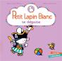 Petit Lapin Blanc : Petit Lapin Blanc : Se Déguise - Preview