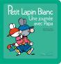 Petit Lapin Blanc : Petit Lapin Blanc : Une Journée Avec Papa - Preview