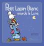 Petit Lapin Blanc Regarde La Lune - Preview