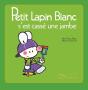 Petit Lapin Blanc S'Est Cassé La Jambe - Preview