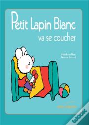 Petit Lapin Blanc Va Se Coucher
