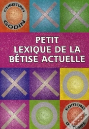 Capa do artigo Petit Lexique De La Bêtise Actuelle