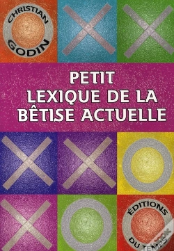 Capa do artigo Petit Lexique De La Bêtise Actuelle