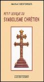 Petit Lexique Du Symbolisme Chrétien - Preview