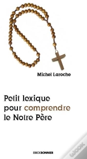 Petit Lexique Pour Comprendre Le Notre Père