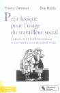 Petit Lexique Pour L'Usage Du Travailleur Social - Conseils Aux Travailleurs Sociaux Et Aux Benefici - Preview