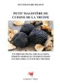 Petit Magistere De Cuisine De Truffe - 275 Preparations Miscellanees - Preview