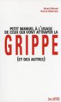 Petit Manuel À L'Usage De Ceux Qui Vont Attraper La Grippe (Et Des Autres) - Preview