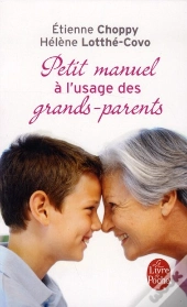Petit Manuel A L'Usage Des Grands-Parents