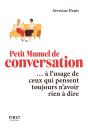 Petit Manuel De Conversation... À L'Usage De Ceux Qui Pensent Toujours N'Avoir Rien À Dire - Preview